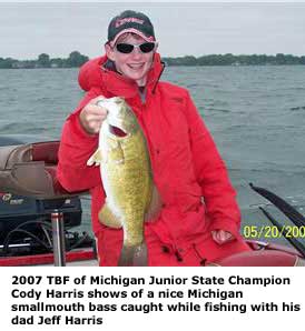 2007 TBF of Michigan Junior State Champion Cody Harris shows of a nice Michigan smallmouth bass caught while fishing with his dad Jeff Harris