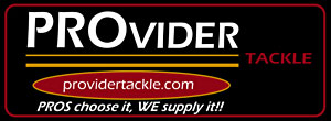 PROvider Tackle – PROS choose it, WE supply it!!