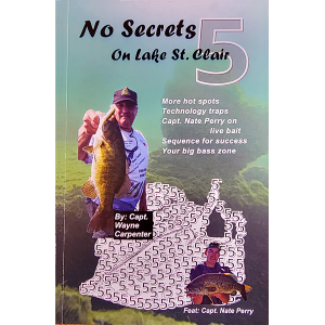 No Secrets on Lake St. Clair - Volume 5 by Capt. Wayne Carpenter - Book